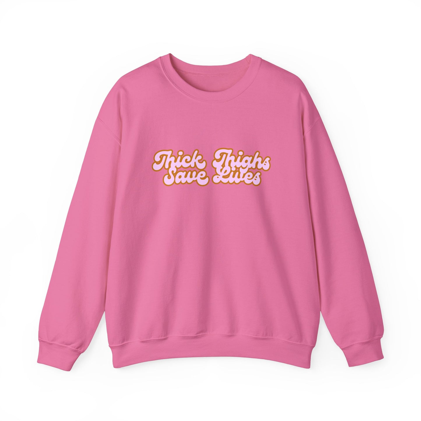 Thick Thighs Save Lives Crewneck Sweatshirt