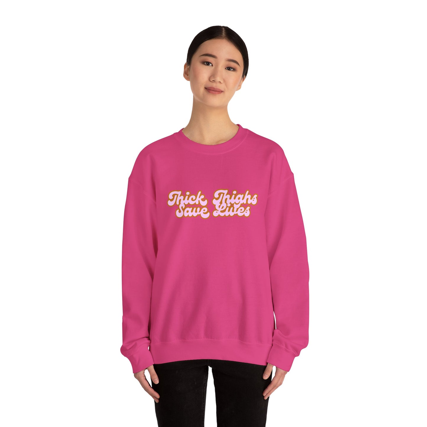 Thick Thighs Save Lives Crewneck Sweatshirt